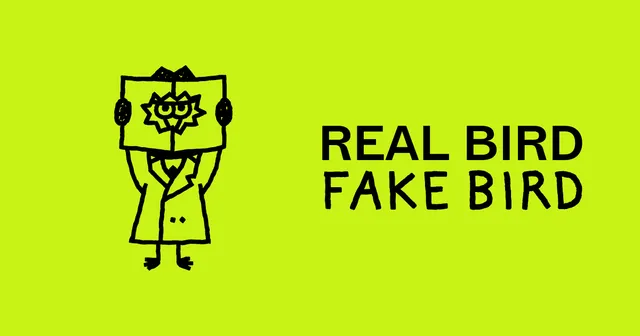 Real Bird Fake Bird